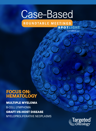 Case-Based Roundtable Meeting Spotlight September 2021:Hematologic Malignancies